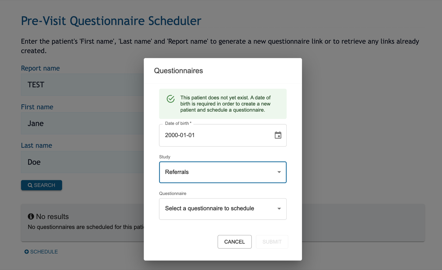 a screenshot of the Pre-Visit Questionnaire Scheduler showing a pop-up that indicates this patient does not yet exist with fields below to indicate date of birth, study, currently marked as Referrals, and Questionnaire type.